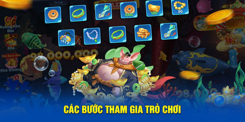 Các bước tham gia trò chơi 