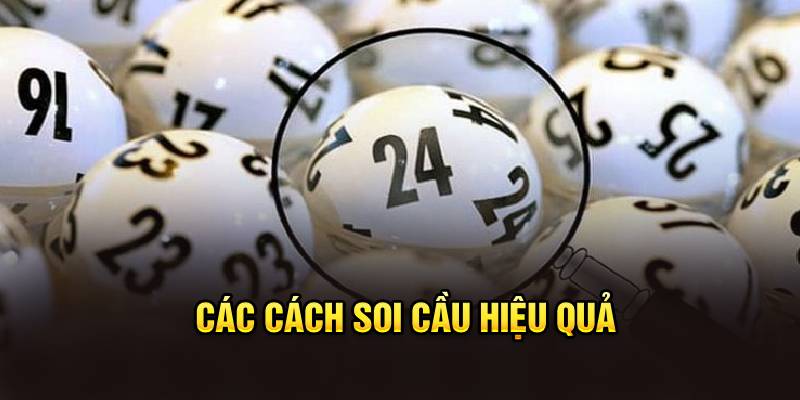 Các cách soi cầu hiệu quả