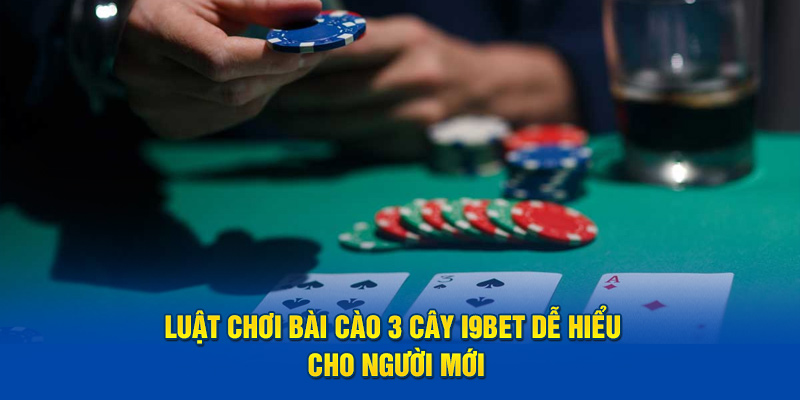 Luật chơi bài cào 3 cây i9BET dễ hiểu cho người mới