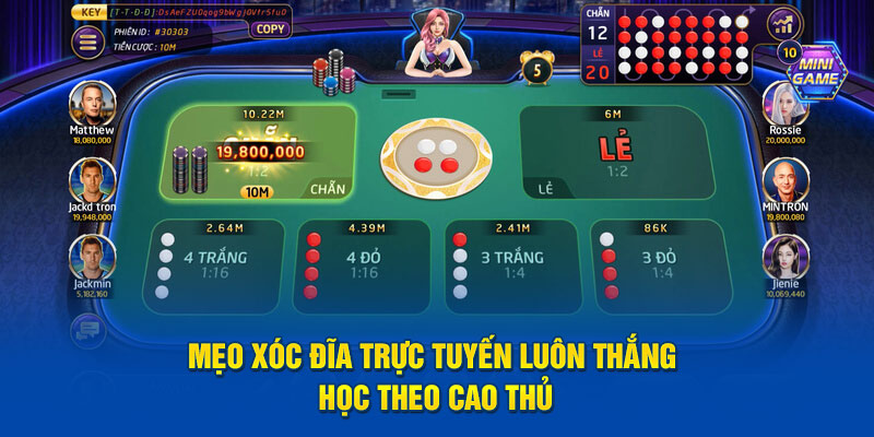 Mẹo xóc đĩa trực tuyến luôn thắng học theo cao thủ