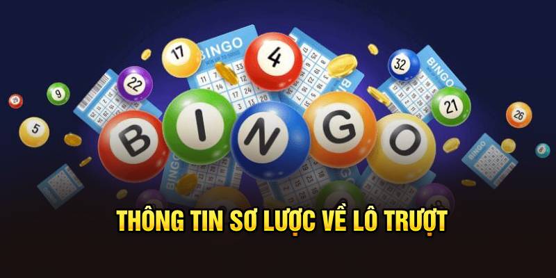 Thông tin sơ lược về lô trượt